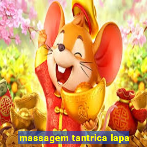 massagem tantrica lapa